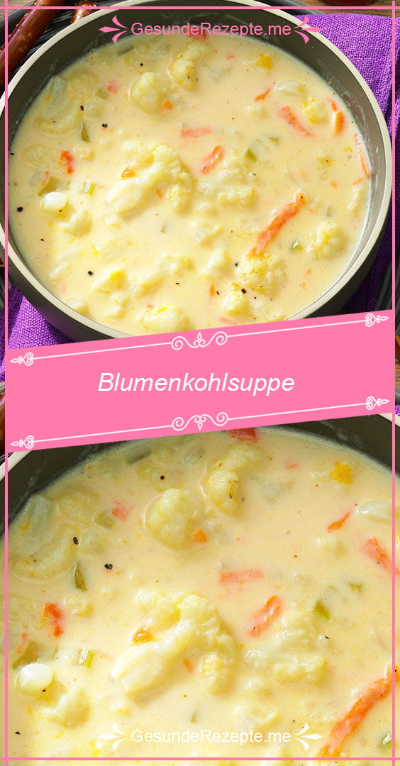 Blumenkohlsuppe mit 6 zutaten – RezepteBlog.net