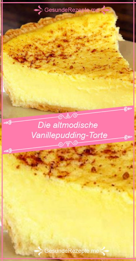 Die altmodische Vanillepudding-Torte - Dichinteressiert