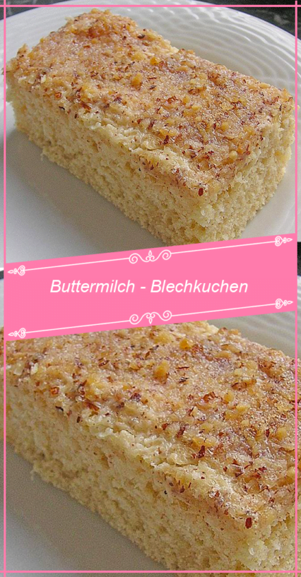 Buttermilch – Blechkuchen - Dichinteressiert
