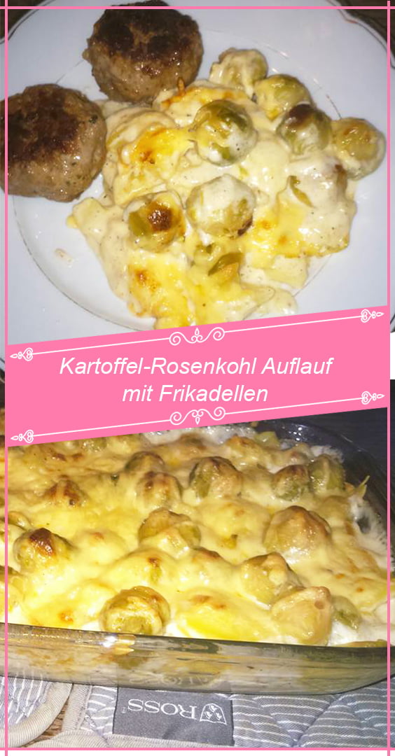 Kartoffel-Rosenkohl Auflauf mit Frikadellen - Dichinteressiert