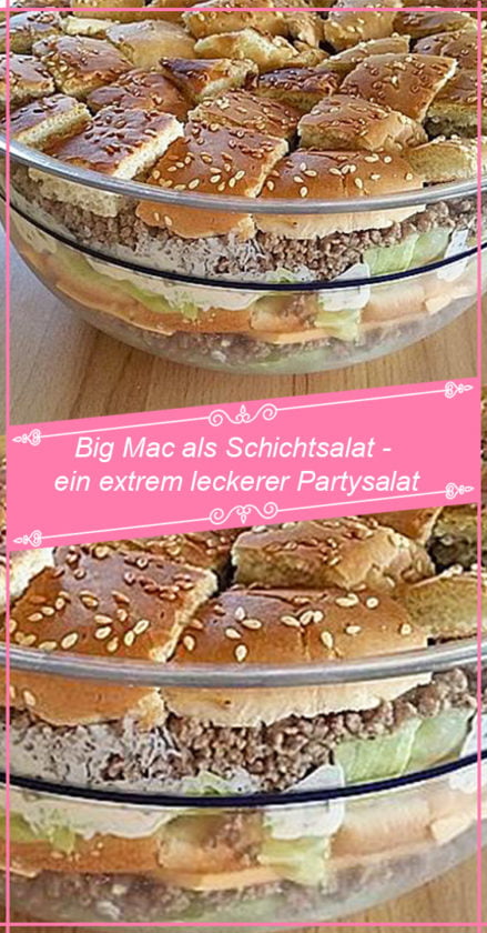 Big Mac als Schichtsalat – ein extrem leckerer Partysalat – RezepteBlog.net