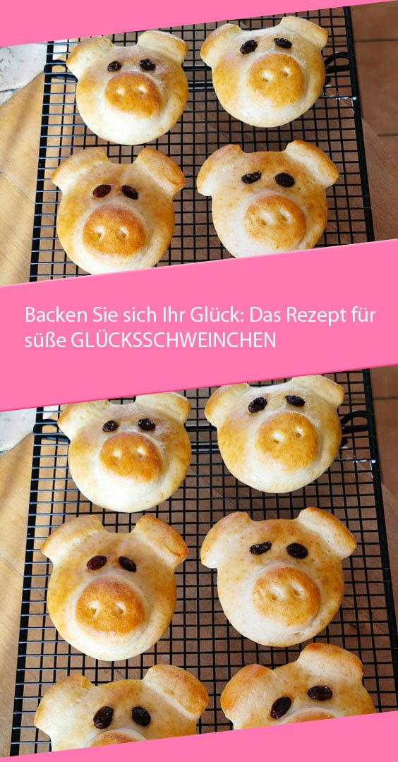 Backen Sie sich Ihr Glück: Das Rezept für süße GLÜCKSSCHWEINCHEN ...